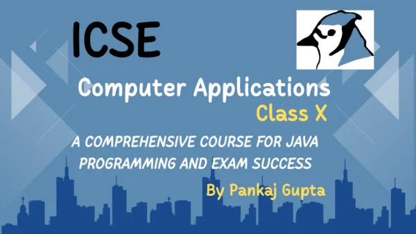 ICSE Class X Computer Applications