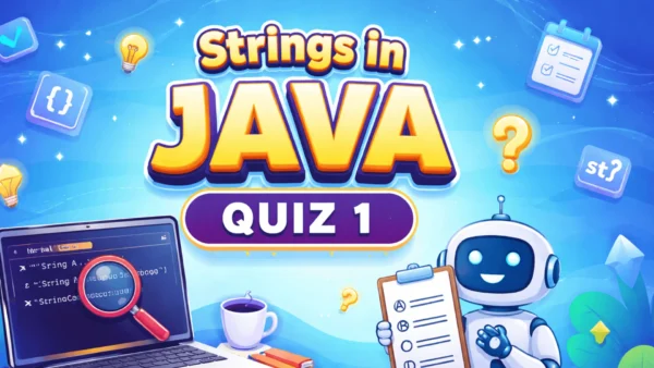 Strings In JAVA Quiz 1 - Qukut LMS